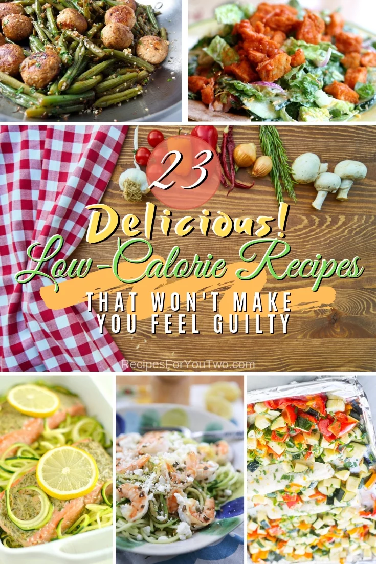 Stay on your diet while eating delicious food. These 23 amazing low-calorie recipes will help you. Great list! #recipe #lowcalorie #dinner