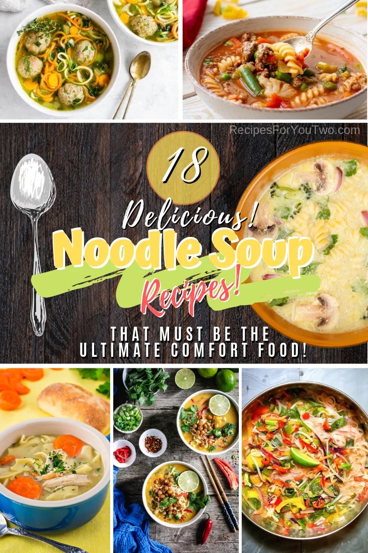 Are noodle soups the ultimate comfort food? These recipes are certainly delicious! #soup #noodles #dinner #recipe