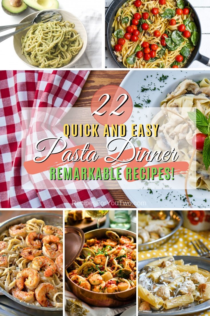 Make a remarkable dinner with one of these amazing pasta recipes. A great list of 22 quick and easy pasta recipes! #recipe #pasta #dinner