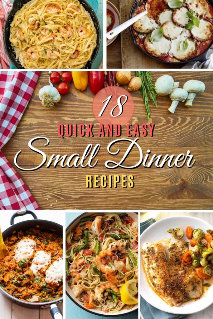 Quick and Easy Small Dinner Recipes