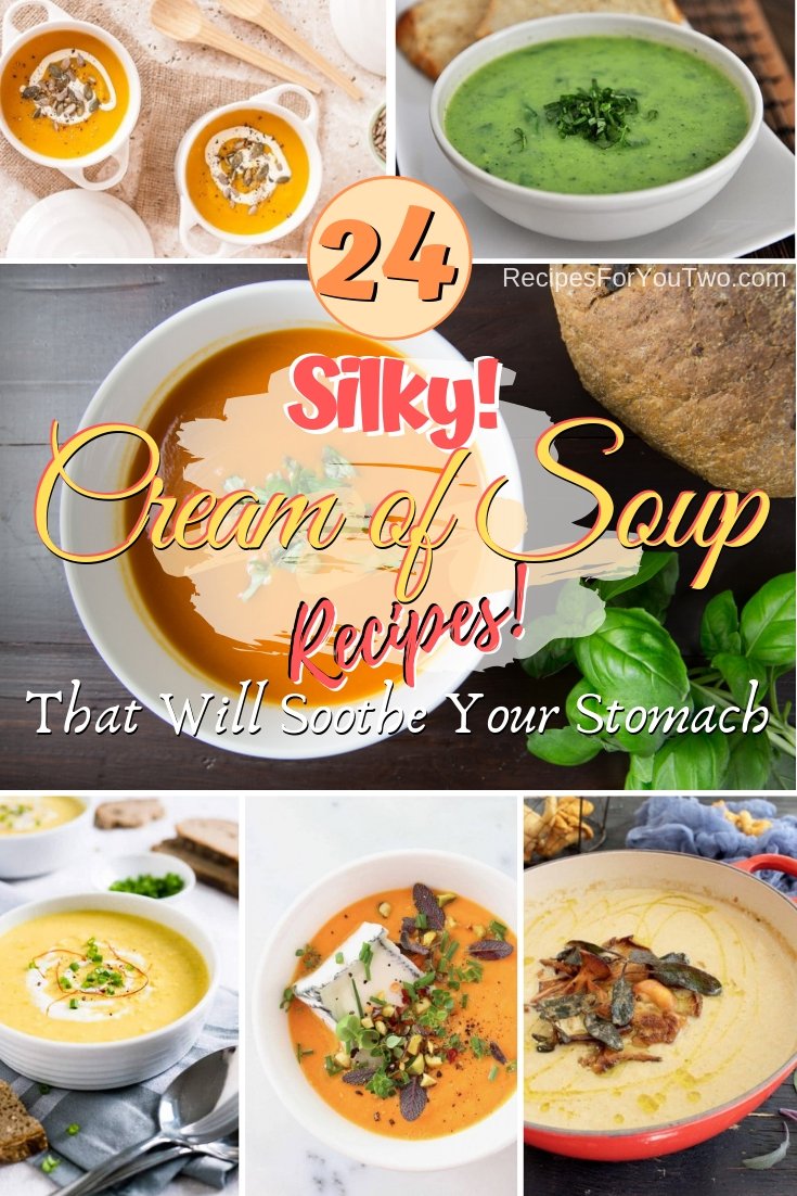 Make silky cream of soup to soothe your stomach every time. Great recipes! #recipe #food #dinner #soup #creamofsoup