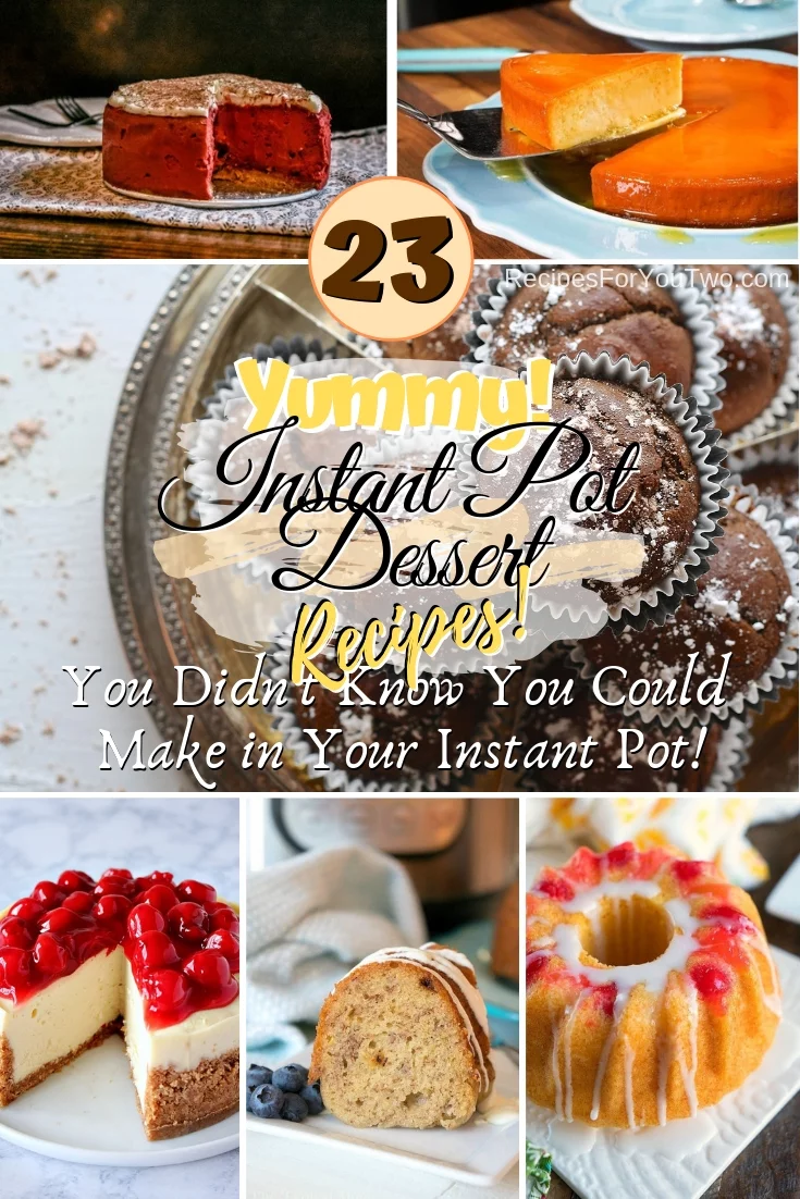 Make yummy desserts in your Instant Pot. Here are some great ideas! #instantpot #dessert #recipe #food