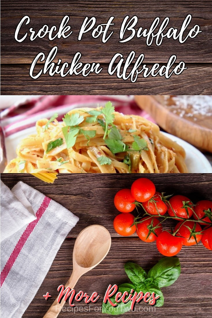 Crock Pot Buffalo Chicken Alfredo #crockpot #slowcooker #pasta #dinner #food #recipe