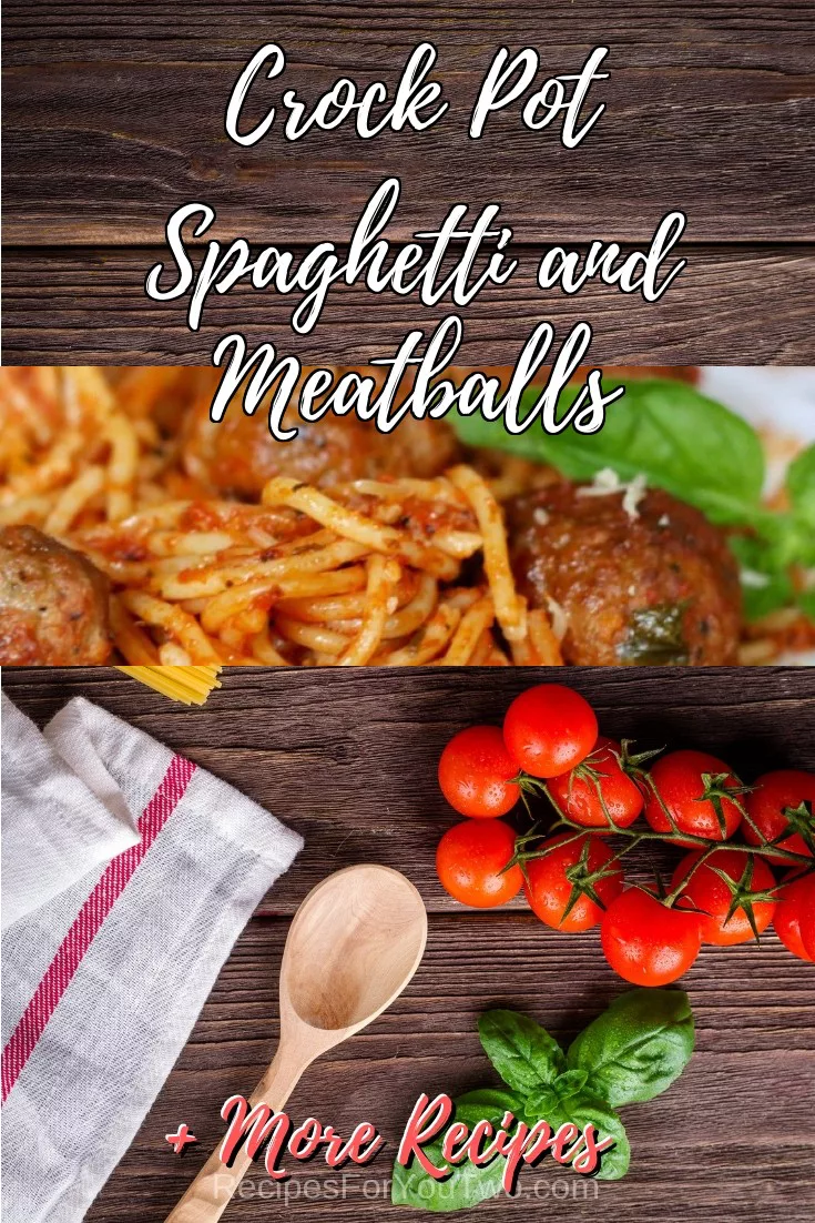 Crock Pot Spaghetti and Meatballs #crockpot #slowcooker #pasta #dinner #food #recipe
