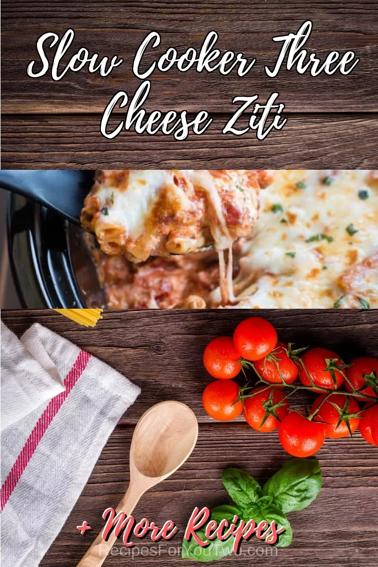 Slow Cooker Three Cheese Ziti #crockpot #slowcooker #pasta #dinner #food #recipe
