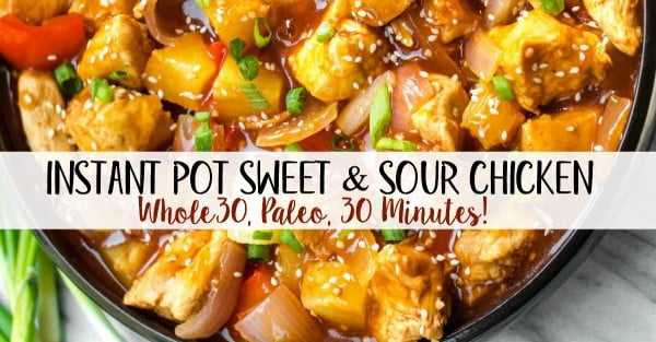 Whole30 Instant Pot Sweet & Sour Chicken (Paleo, GF, Skillet Instructions) #recipe #chicken #quick #easy #dinner